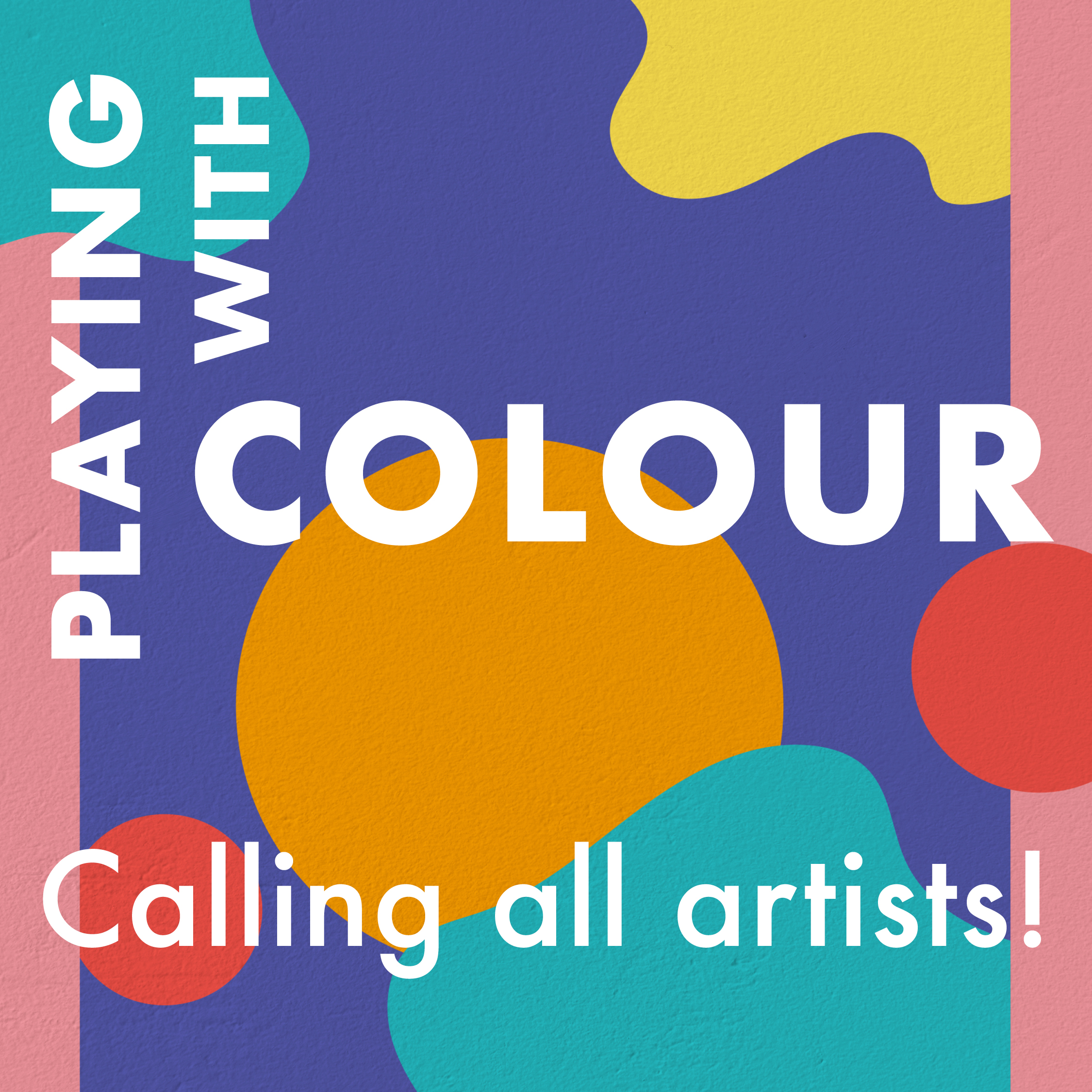 Hand-in dates for submissions to the Playing with Colour exhibition