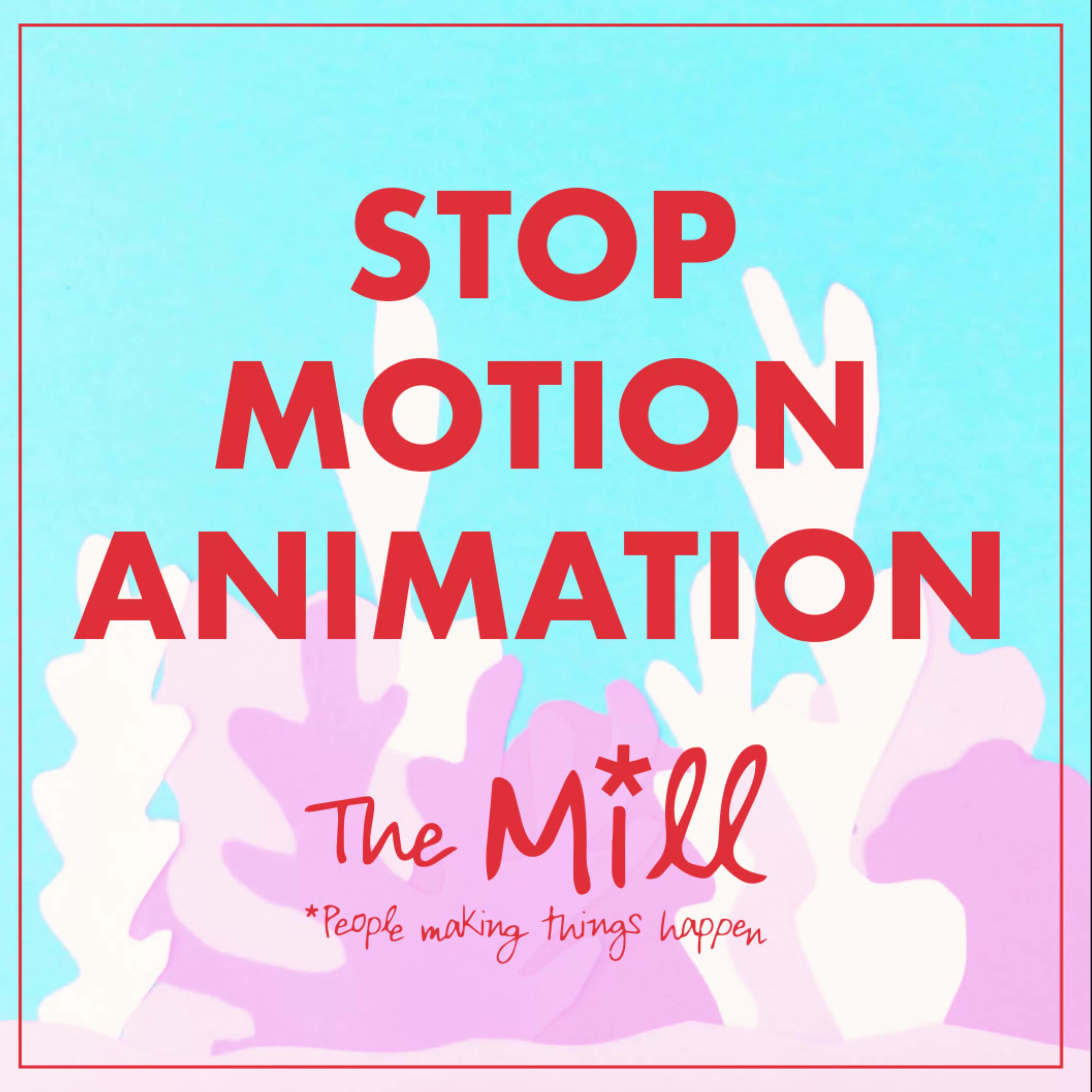 Stop motion animation The Mill