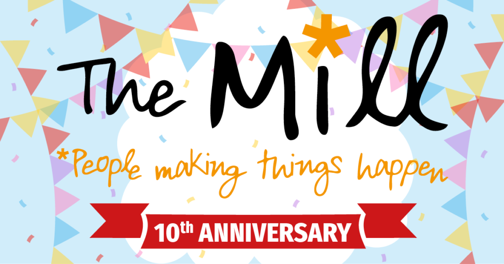 The Mill 10th Anniversary banner