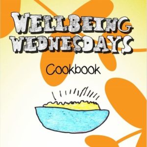 Front cover of the Wellbeing Wednesdays cookbook