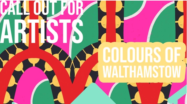 Colours of Walthamstow - call out for submissions and hand-in dates