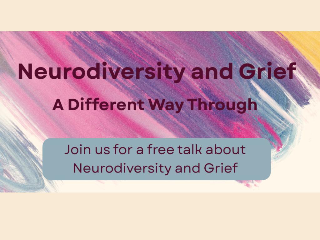 Neurodiversity and Grief: A Different Way Through
