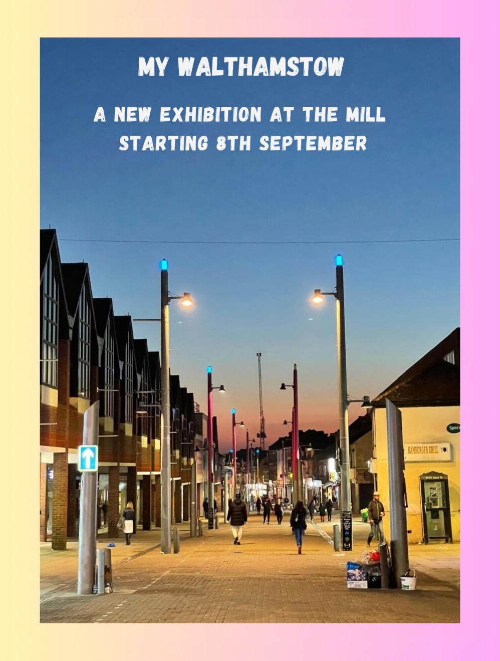 My Walthamstow exhibition